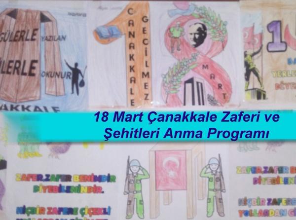 2017 2018 Eğitim Öğretim Yılında ki 18 Mart Çanakkale Zaferi ve Şehitleri anma Programımızdan Görüntüler..